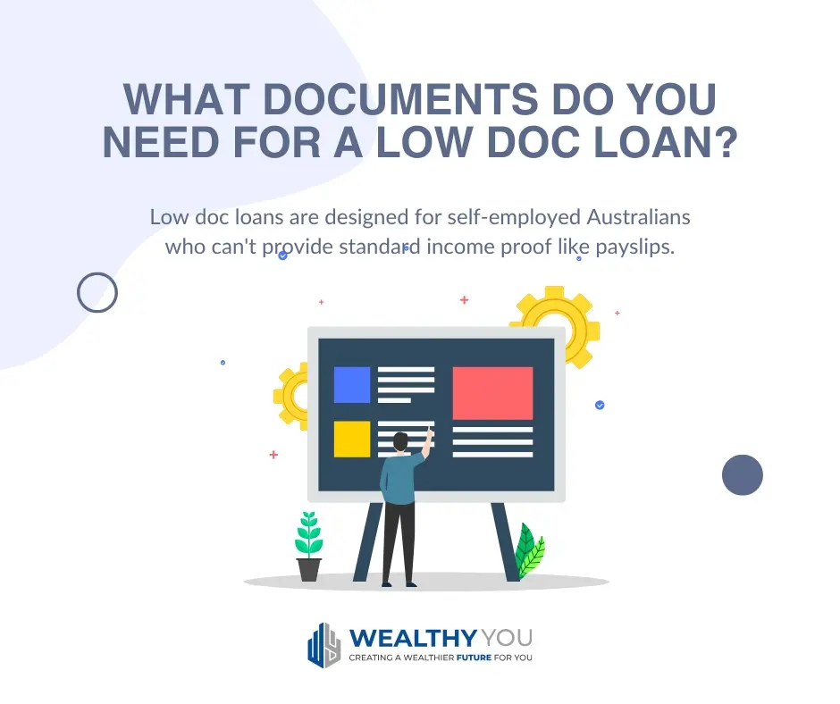 Documents Do You Need for a Low Doc Loan - Wealthy You